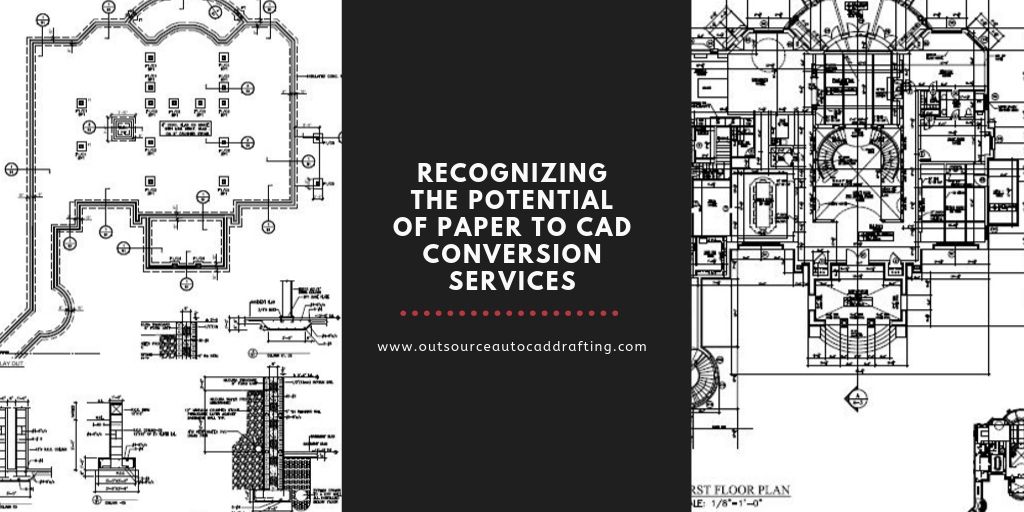 Paper to CAD conversion services